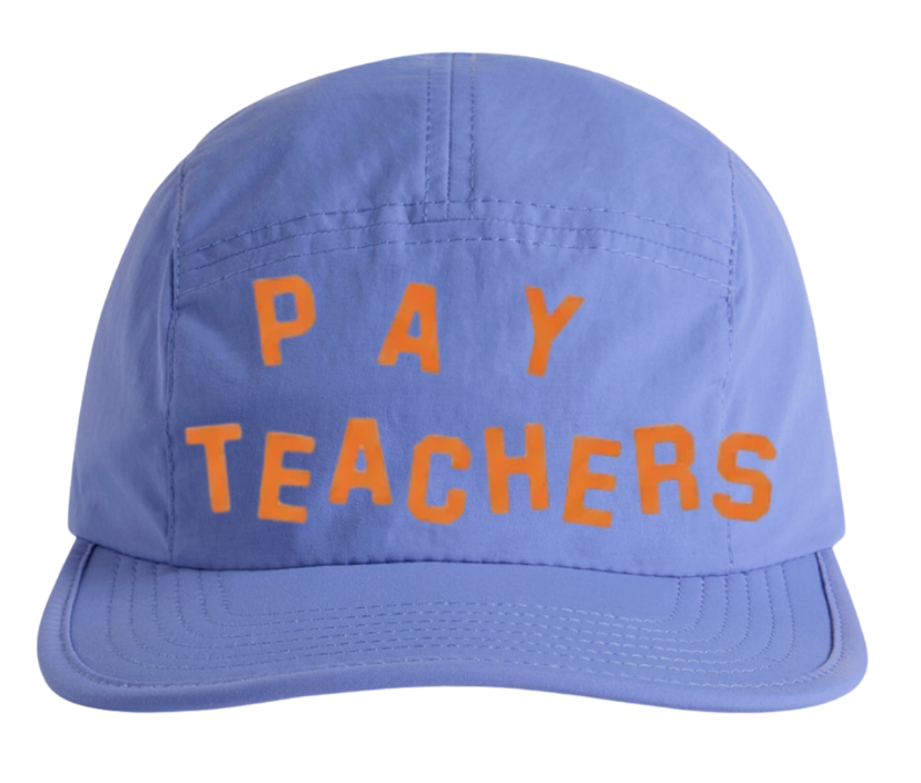 *PRE-ORDER* PAY TEACHERS HAT